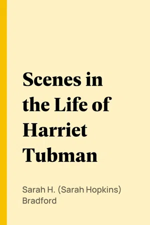 Scenes in the Life of Harriet Tubman