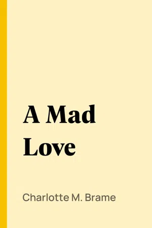 A Mad Love