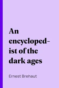 An encyclopedist of the dark ages_cover