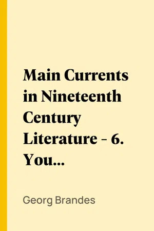 Main Currents in Nineteenth Century Literature - 6. Young Germany