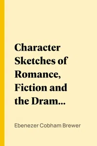 Character Sketches of Romance, Fiction and the Drama, Vol. 3_cover