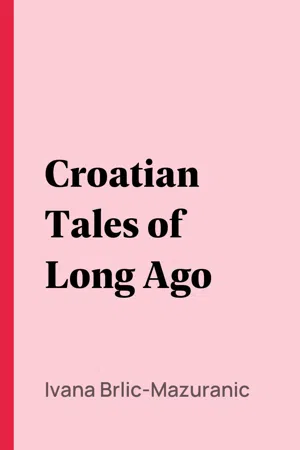 Croatian Tales of Long Ago