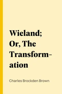 Wieland; Or, The Transformation_cover