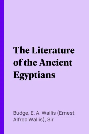 The Literature of the Ancient Egyptians