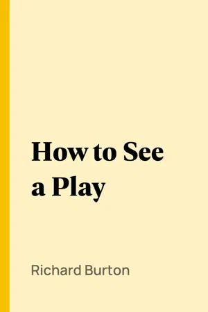 How to See a Play