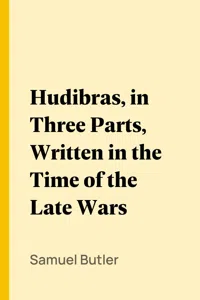 Hudibras, in Three Parts, Written in the Time of the Late Wars_cover