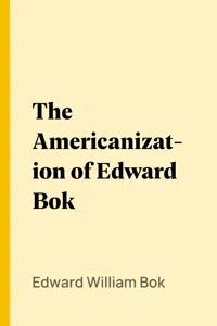 The Americanization of Edward Bok_cover