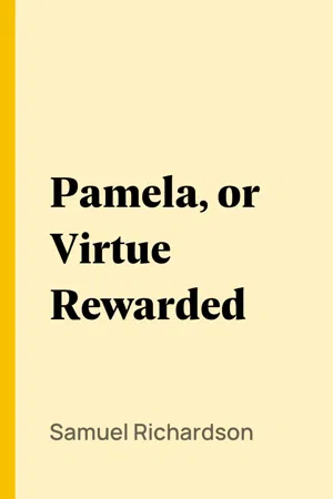 Pamela, or Virtue Rewarded