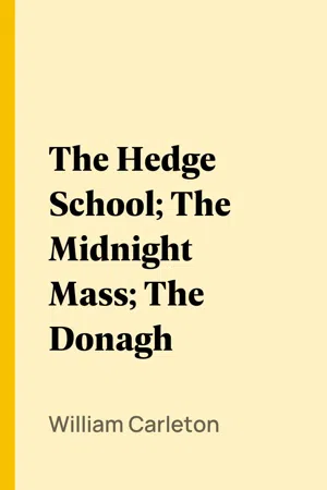 The Hedge School; The Midnight Mass; The Donagh