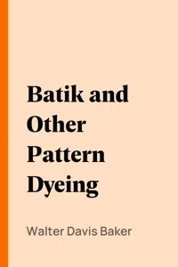 Batik and Other Pattern Dyeing_cover