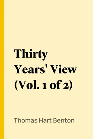 Thirty Years' View (Vol. 1 of 2)