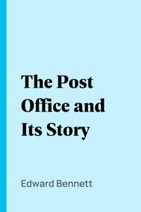 The Post Office and Its Story_cover