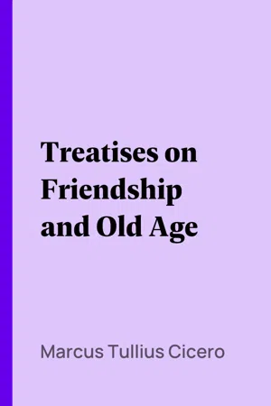 Treatises on Friendship and Old Age