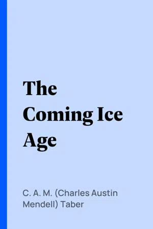 The Coming Ice Age