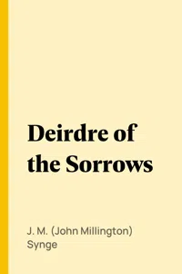 Deirdre of the Sorrows_cover