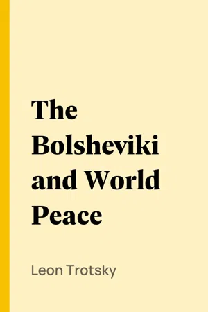 The Bolsheviki and World Peace