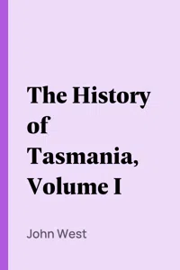 The History of Tasmania, Volume I_cover