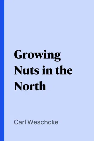 Growing Nuts in the North