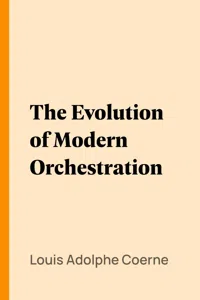 The Evolution of Modern Orchestration_cover