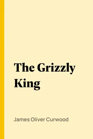 The Grizzly King