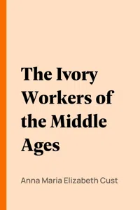 The Ivory Workers of the Middle Ages_cover