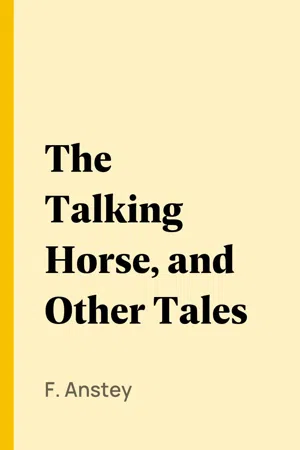 The Talking Horse, and Other Tales