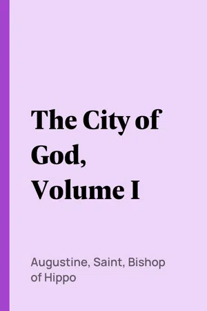 The City of God, Volume I