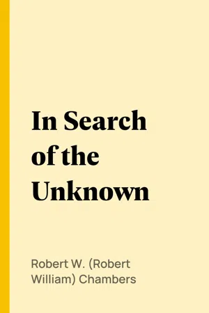 In Search of the Unknown