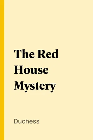 The Red House Mystery