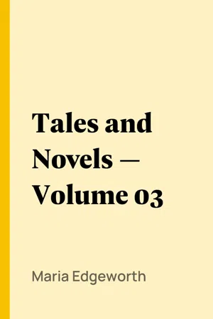 Tales and Novels — Volume 03