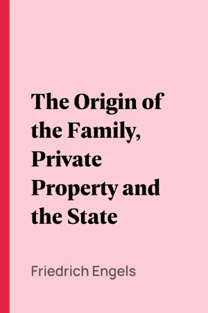 The Origin of the Family, Private Property and the State