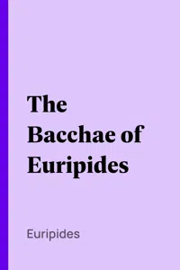 The Bacchae of Euripides_cover