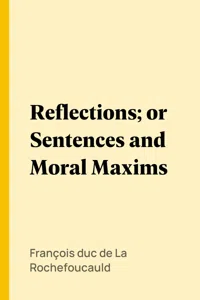 Reflections; or Sentences and Moral Maxims_cover