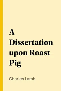 A Dissertation upon Roast Pig_cover