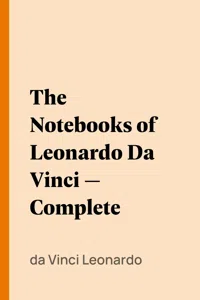 The Notebooks of Leonardo Da Vinci — Complete_cover