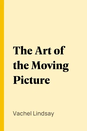 The Art of the Moving Picture