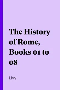 The History of Rome, Books 01 to 08_cover