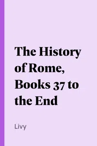 The History of Rome, Books 37 to the End_cover