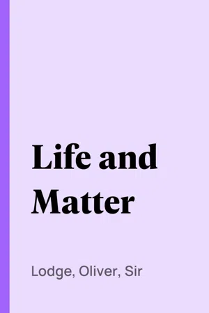 Life and Matter