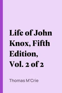 Life of John Knox, Fifth Edition, Vol. 2 of 2_cover