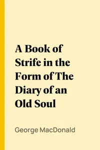 A Book of Strife in the Form of The Diary of an Old Soul_cover