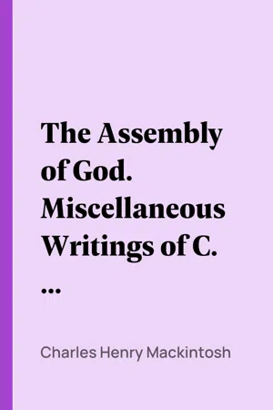 The Assembly of God. Miscellaneous Writings of C. H. Mackintosh, vol. III