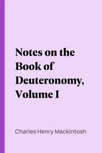 Notes on the Book of Deuteronomy, Volume I_cover