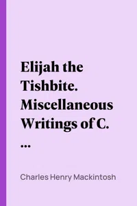 Elijah the Tishbite. Miscellaneous Writings of C. H. Mackintosh, vol. V_cover