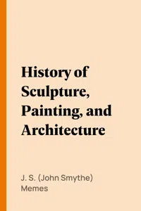 History of Sculpture, Painting, and Architecture_cover