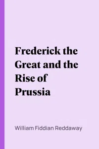 Frederick the Great and the Rise of Prussia_cover