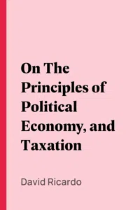 On The Principles of Political Economy, and Taxation_cover