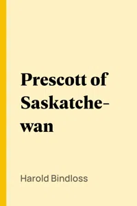 Prescott of Saskatchewan_cover