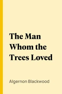 The Man Whom the Trees Loved_cover