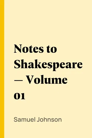 Notes to Shakespeare — Volume 01